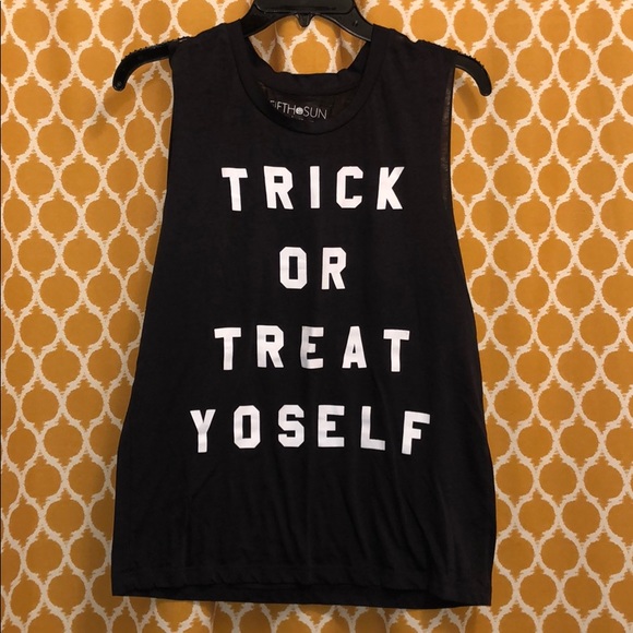 Fifth Sun Tops - 🎃Trick OR Treat Yoself🎃